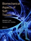 Biomechanical Aspects of Soft Tissues - Book