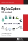 Big Data Systems : A 360-degree Approach - Book