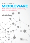 Introduction to Middleware : Web Services, Object Components, and Cloud Computing - eBook