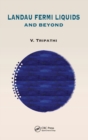 Landau Fermi Liquids and Beyond - Book