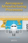 Aerospace Manufacturing Processes - eBook