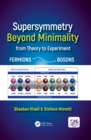 Supersymmetry Beyond Minimality : From Theory to Experiment - eBook