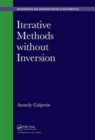 Iterative Methods without Inversion - Book