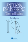 Antenna Engineering : Theory and Problems - Book