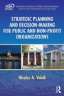 Strategic Planning and Decision-Making for Public and Non-Profit Organizations - Book