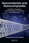 Nanomaterials and Nanocomposites : Synthesis, Properties, Characterization Techniques, and Applications - Book