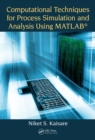 Computational Techniques for Process Simulation and Analysis Using MATLAB® - eBook
