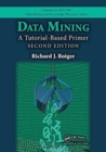 Data Mining : A Tutorial-Based Primer, Second Edition - Book