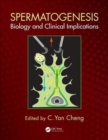 Spermatogenesis : Biology and Clinical Implications - Book