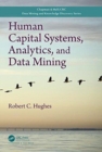 Human Capital Systems, Analytics, and Data Mining - Book