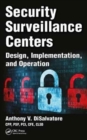 Security Surveillance Centers : Design, Implementation, and Operation - Book