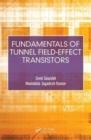 Fundamentals of Tunnel Field-Effect Transistors - Book