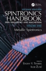 Spintronics Handbook, Second Edition: Spin Transport and Magnetism : Volume One: Metallic Spintronics - Book