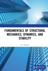 Fundamentals of Structural Mechanics, Dynamics, and Stability - eBook