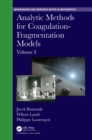 Analytic Methods for Coagulation-Fragmentation Models, Volume I - eBook