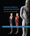 Interactive Medical Acupuncture Anatomy - eBook