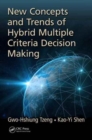 New Concepts and Trends of Hybrid Multiple Criteria Decision Making - Book