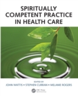 Spiritually Competent Practice in Health Care - Book