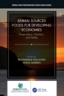 Animal Sourced Foods for Developing Economies : Preservation, Nutrition, and Safety - Book