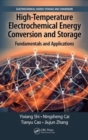 High-Temperature Electrochemical Energy Conversion and Storage : Fundamentals and Applications - Book