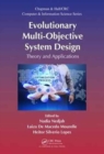 Evolutionary Multi-Objective System Design : Theory and Applications - Book