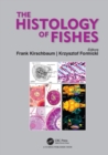 The Histology of Fishes - eBook