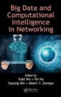 Big Data and Computational Intelligence in Networking - Book