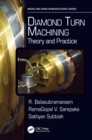 Diamond Turn Machining : Theory and Practice - eBook