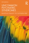 Uncommon Psychiatric Syndromes - eBook
