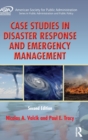 Case Studies in Disaster Response and Emergency Management - Book