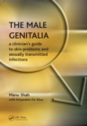 The Male Genitalia : the Role of the Narrator in Psychiatric Notes, 1890-1990, v. 2, First Series - eBook