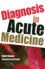 Diagnosis in Acute Medicine - eBook