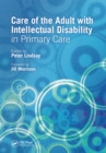 Care of the Adult with Intellectual Disability in Primary Care - eBook