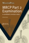 MRCP Part 2 Examination : A Candidate's Revision Notes - eBook
