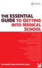 The Essential Guide to Getting into Medical School - eBook