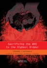 Sacrificing the WHO to the Highest Bidder - eBook