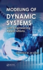 Modeling of Dynamic Systems with Engineering Applications - Book