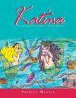 Katina : The Mermaid Who Wanted to Be a Human - Book