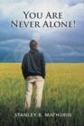 You Are Never Alone! - Book