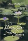 Water Lilies and Other Short Stories - Book
