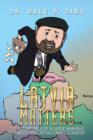 Latvia Matters : The Adventures of a Large Man Who Stumbled Around in a Small Country - Book