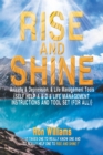 RISE AND SHINE Anxiety & Depression, & Life Management Tools - eBook