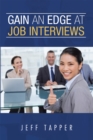Gain an Edge at Job Interviews - eBook