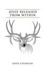 Josie Released from Within - Book