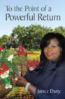 To the Point of a Powerful Return - Book