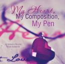My Heart, My Composition, My Pen - Book
