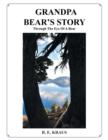 Grandpa Bear's Story : Through the Eye of a Bear - Book