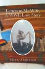 Letters to My Wife, a WWII Love Story - Book