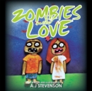 Zombies Need Love - eBook