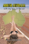 Around Australia with My Legs in the Air - eBook